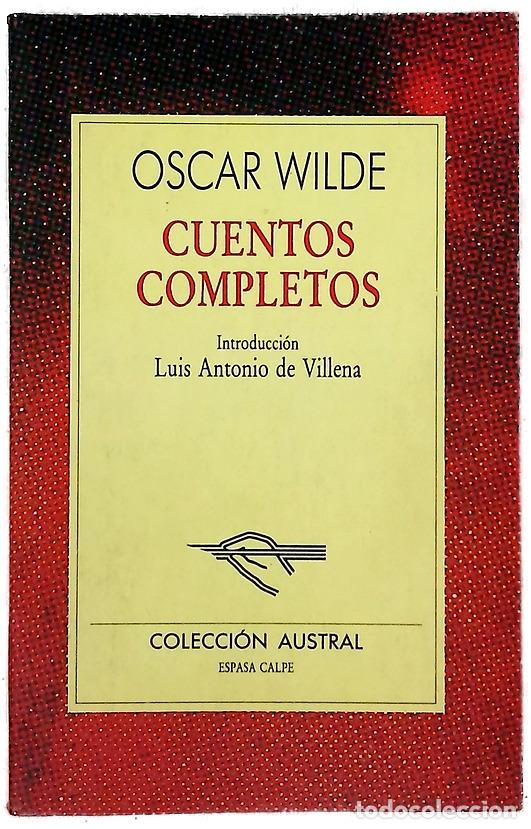Libros: Cuentos completos - Wilde, Oscar; Villena, Luis Antonio de; Montes, Catalina