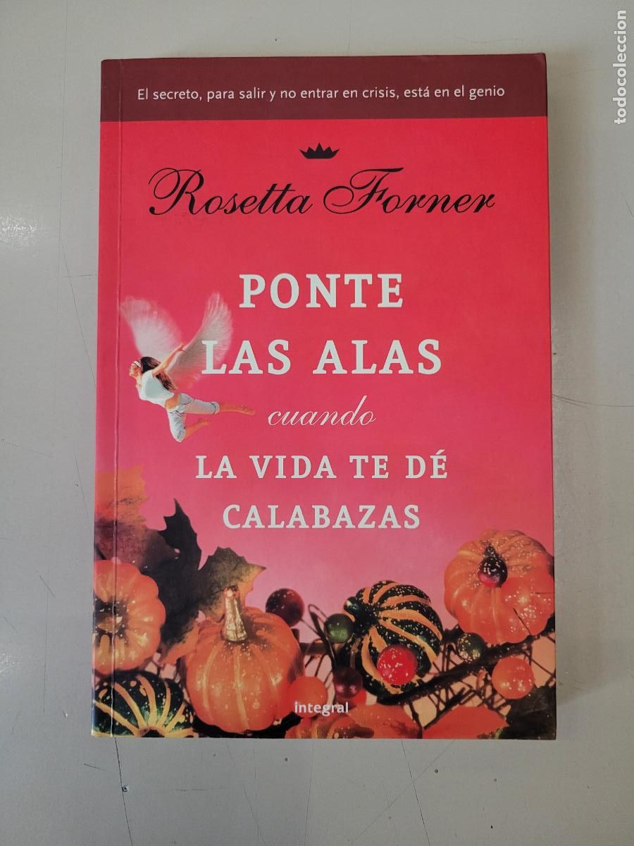 Livros em segunda m&atilde;o: &rdquo;Ponte las alas cuando la vida te de calabazas&rdquo;. Rosetta Forner