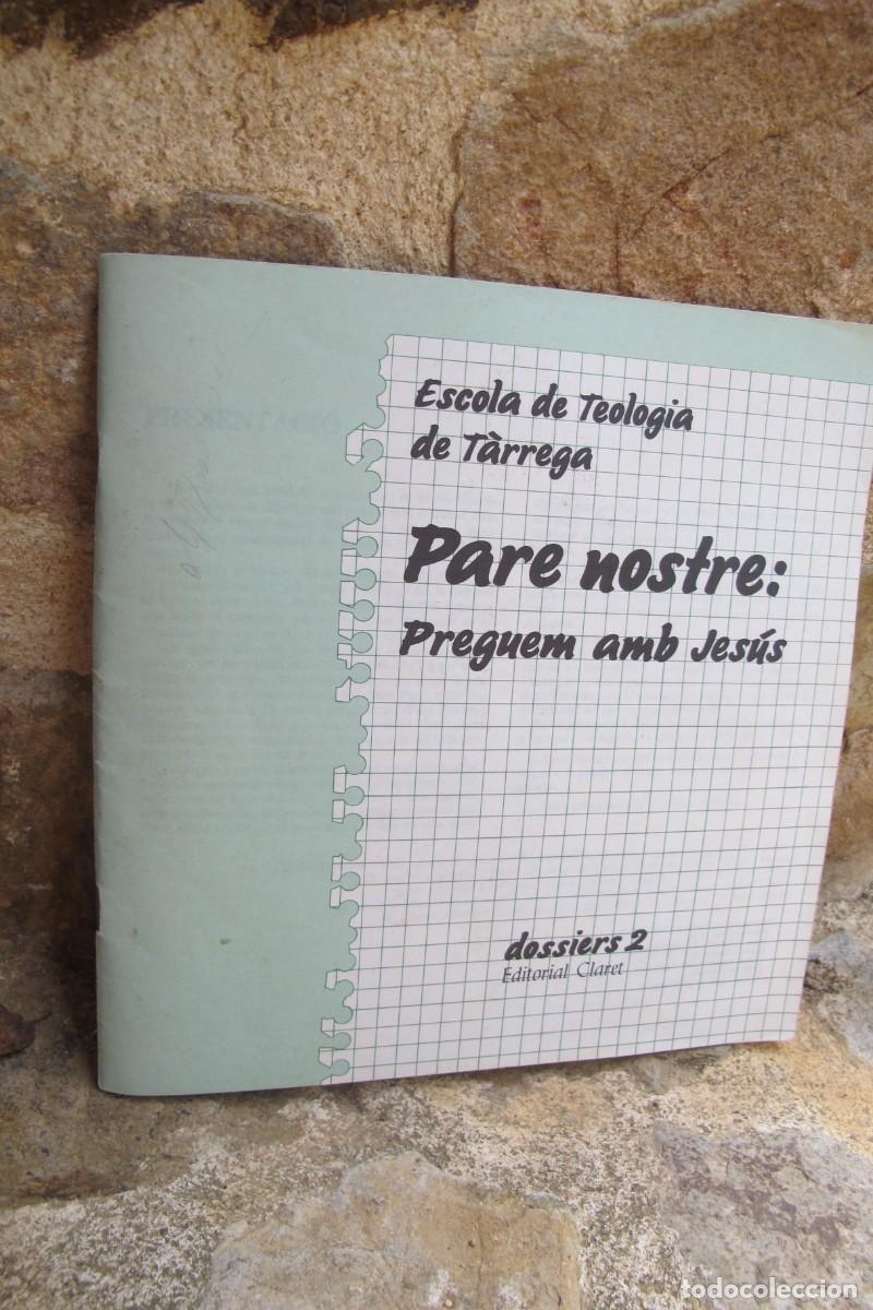 Libri di seconda mano: ESCOLA DE TEOLOGIA DE TARREGA. PARE NOSTRE : PREGUEM AMB JESUS