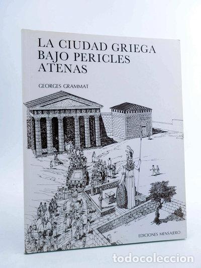 B&uuml;cher: La ciudad griega bajo Pericles. Atenas- 9788427115330