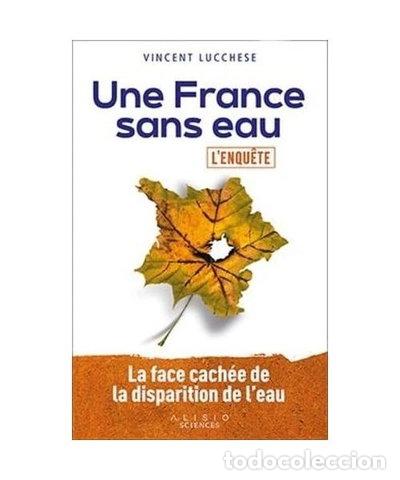 B&uuml;cher: Une France sans eau: L'enqu&ecirc;te- 9782379353390