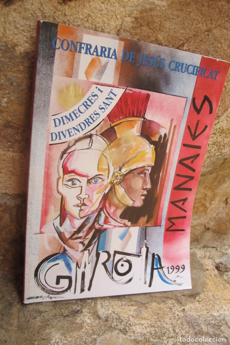 Libros: MANAIES 1999 GIRONA. CONFRARIA DE JESUS CRUCIFICAT