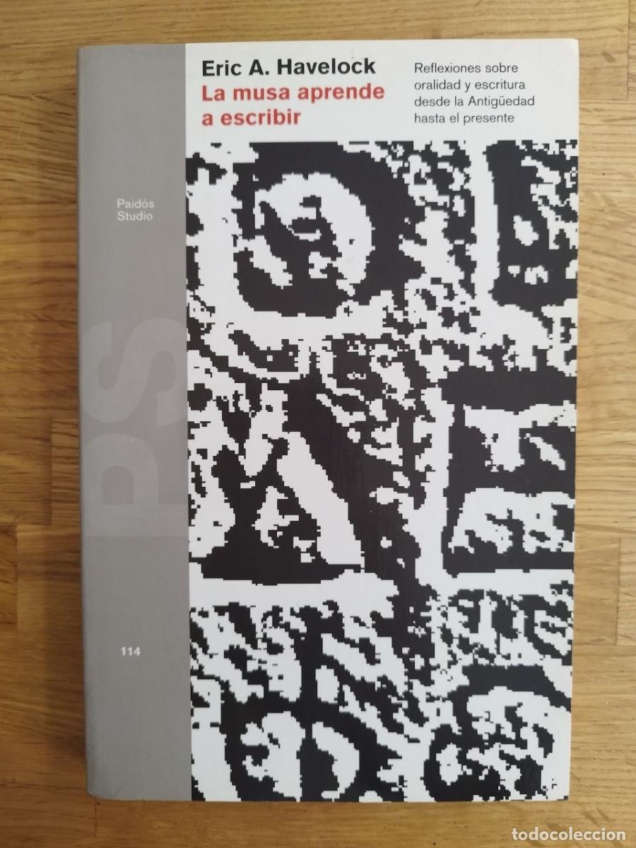Libros: La musa aprende a escribir, Eric A. Havelock (PREGUNTAR DISPONIBILIDAD)