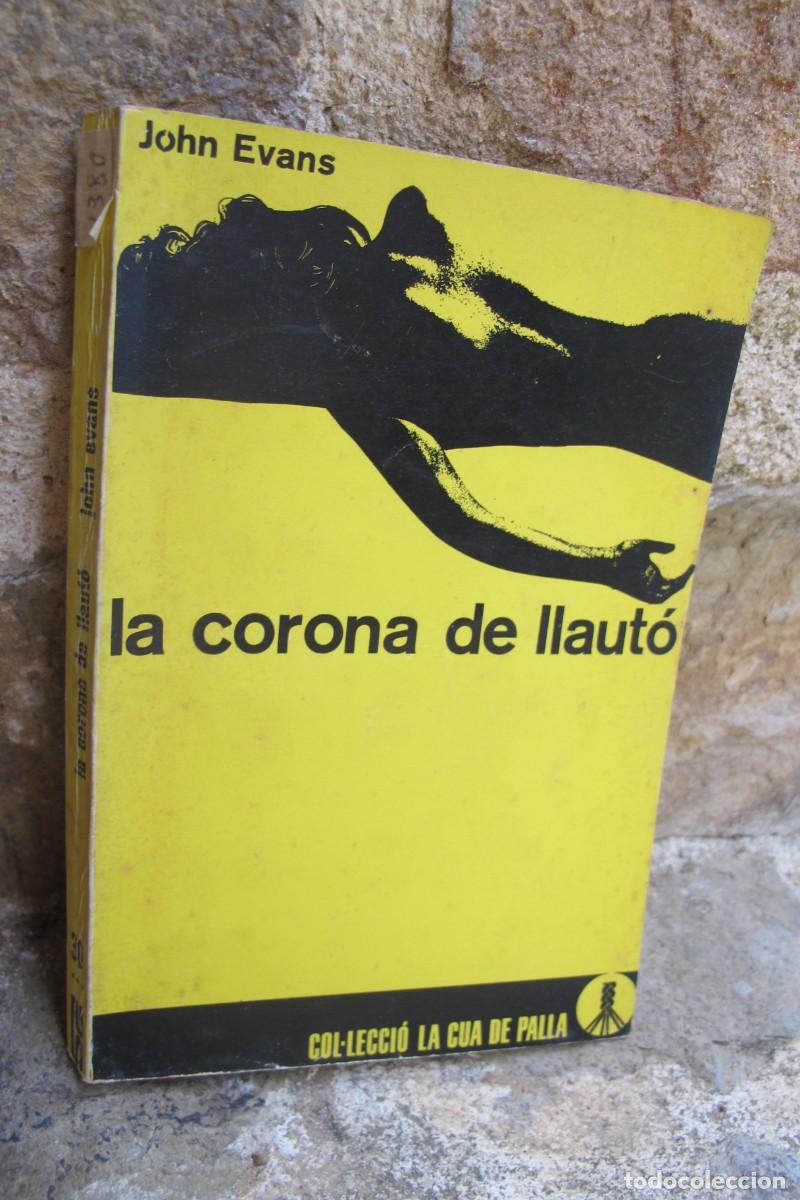 books: LA CORONA DE LLAUTO. JOHN EVANS. LA CUA DE PALLA