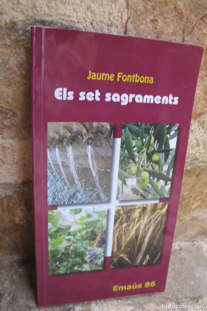Libros: ELS SET SAGRAMENTS. JAUME FONTBONA. EMAUS 86