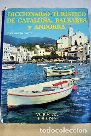 Libri di seconda mano: Diccionario tur&iacute;stico de Catalu&ntilde;a, Baleares y Andorra- 9788485186006