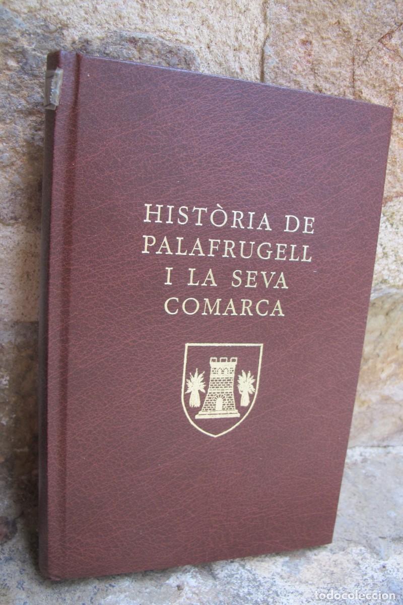 Libri di seconda mano: HISTORIA DE PALAFRUGELL I LA SEVA COMARCA. M. TORROELLA I PLAJA