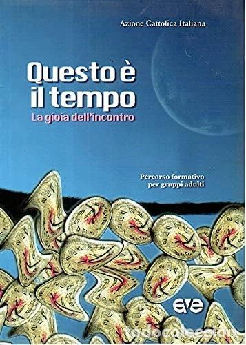 Livros em segunda m&atilde;o: Questo &egrave; il tempo. La gioia dell'incontro- 9788882845339