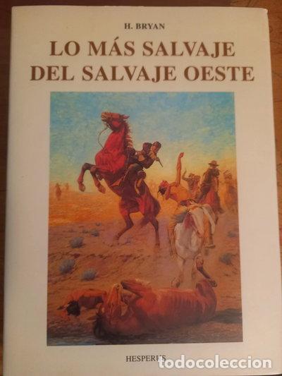 Livros em segunda m&atilde;o: Lo m&aacute;s salvaje del salvaje Oeste- 9788476512616