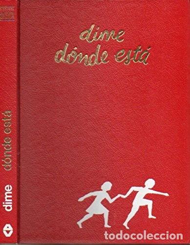 Livros em segunda m&atilde;o: Dime d&oacute;nde est&aacute;- 9788470171024