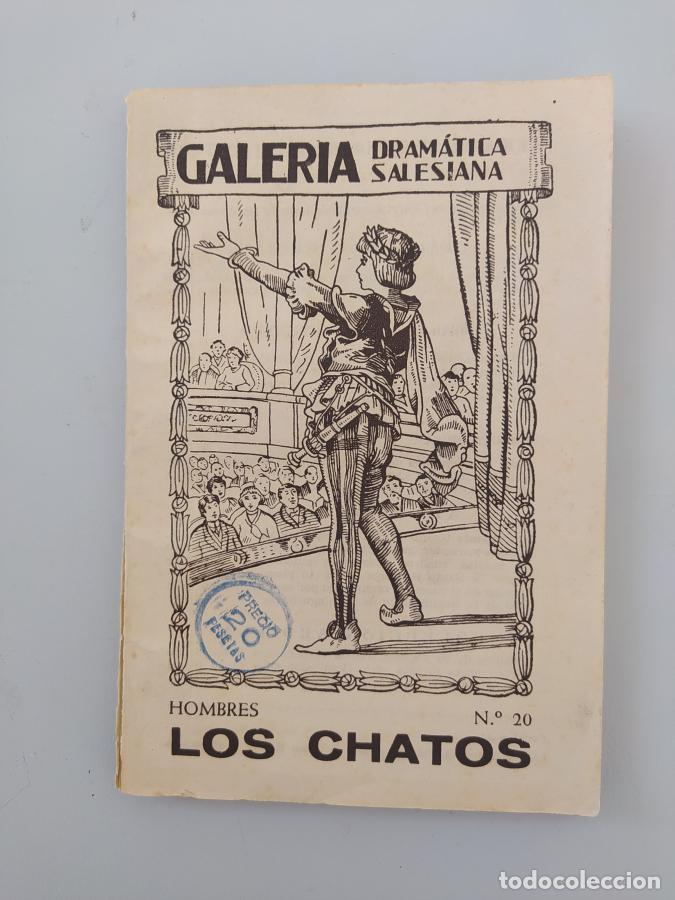 Libros: LOS CHATOS. GALER&Iacute;A DRAM&Aacute;TICA SALESIANA. N&ordm; 20. 1957. - PEDRO MU&Ntilde;OZ SECA. TDK608