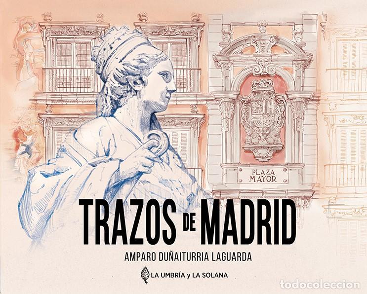 B&uuml;cher: TRAZOS DE MADRID - AMPARO DU&Ntilde;AITURRIA LAGUARDA