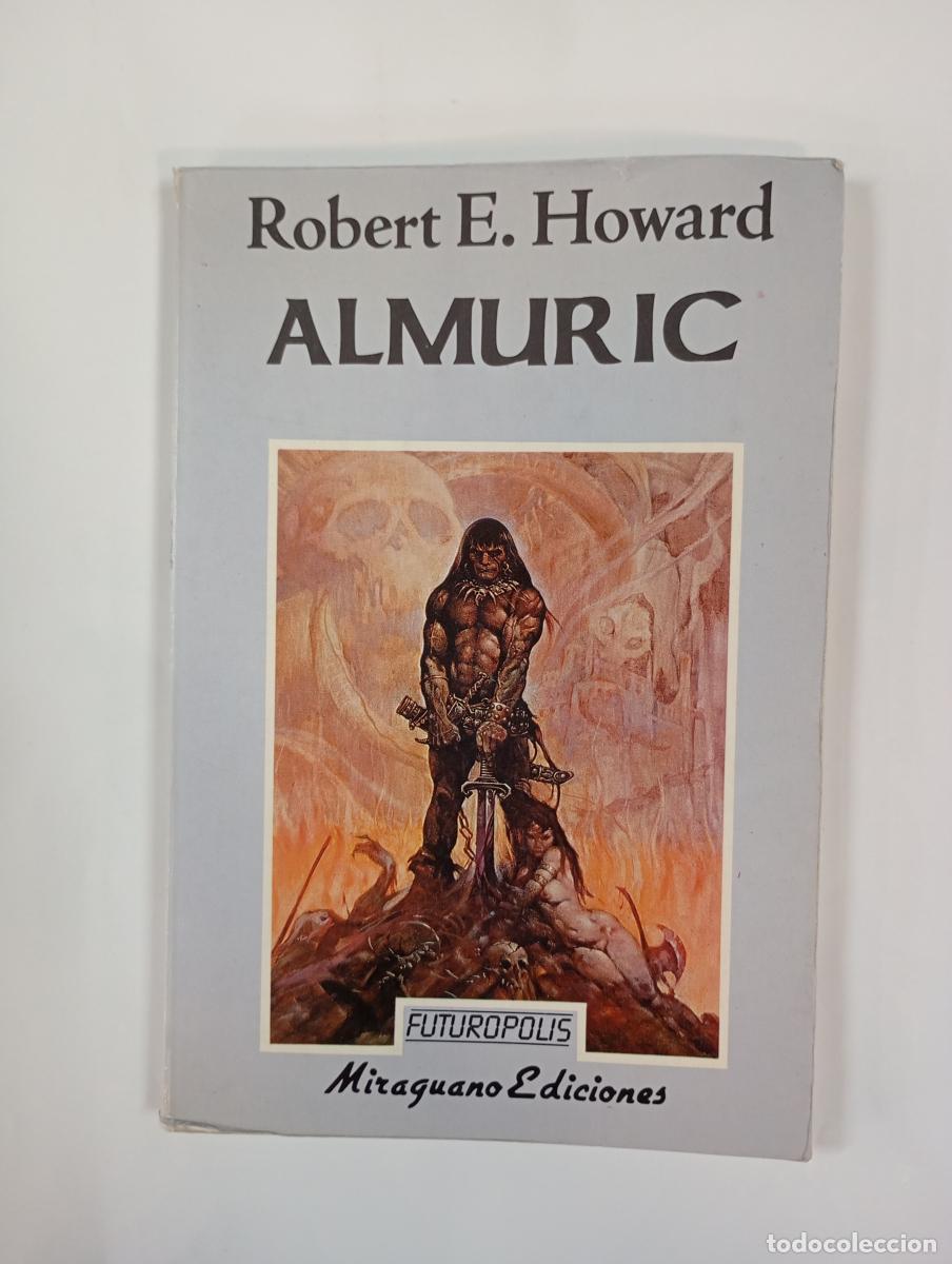 Libros: Almuric. Futur&oacute;polis. - Robert Ervin Howard. TDK999