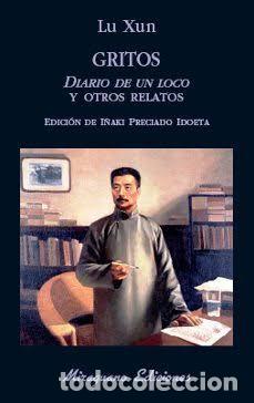 B&uuml;cher: Gritos. Diario de un loco y otros relatos - Lu Xun