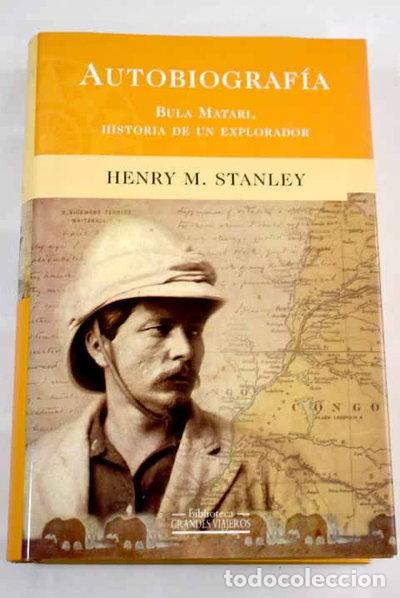 Libros: Autobiograf&iacute;a. Bula Matari, Historia de un Explorador- 9788466605328