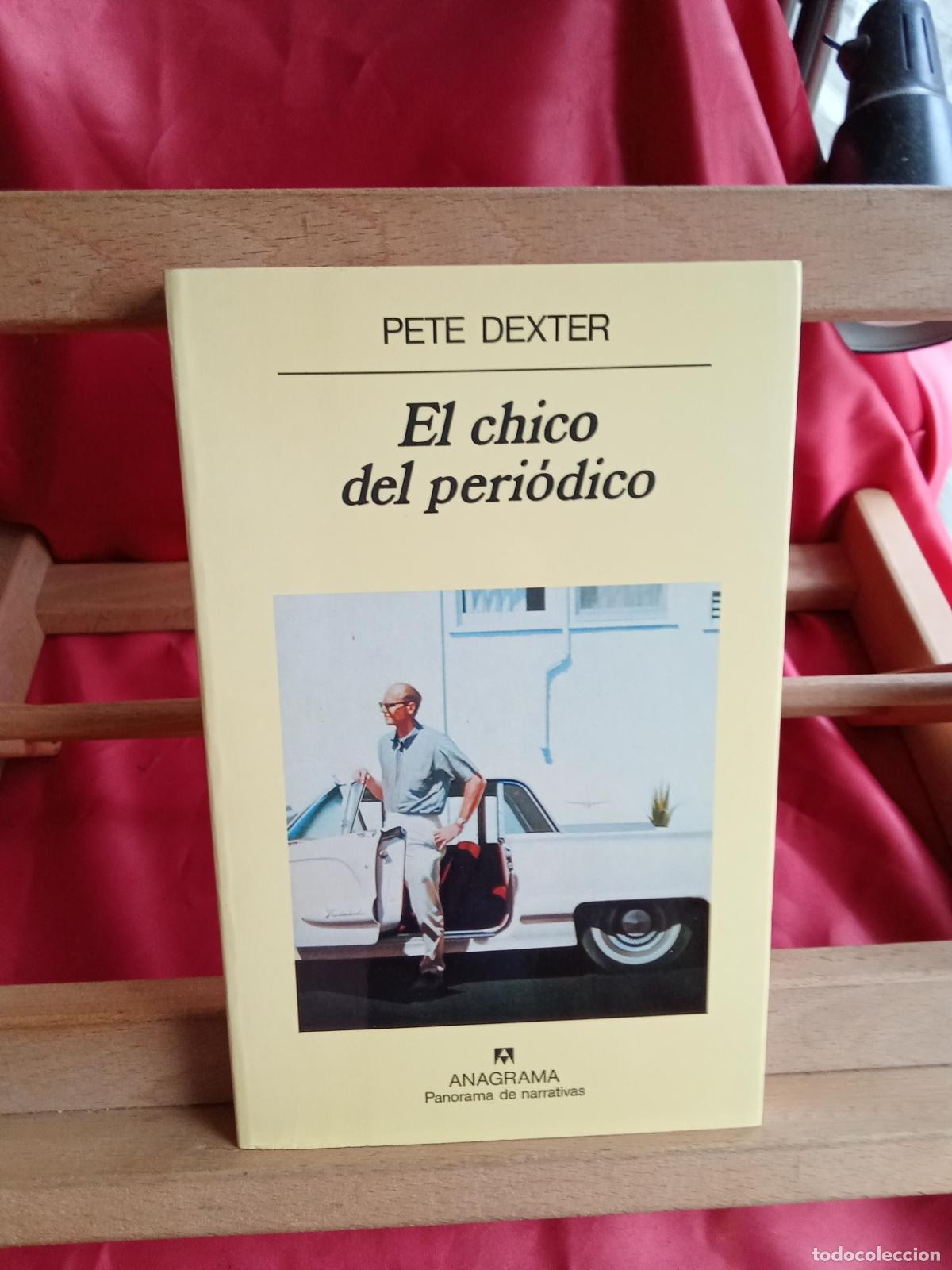 Libros: El chico del peri&oacute;dico. Pete Dexter L.8760-1636 - Foto 4