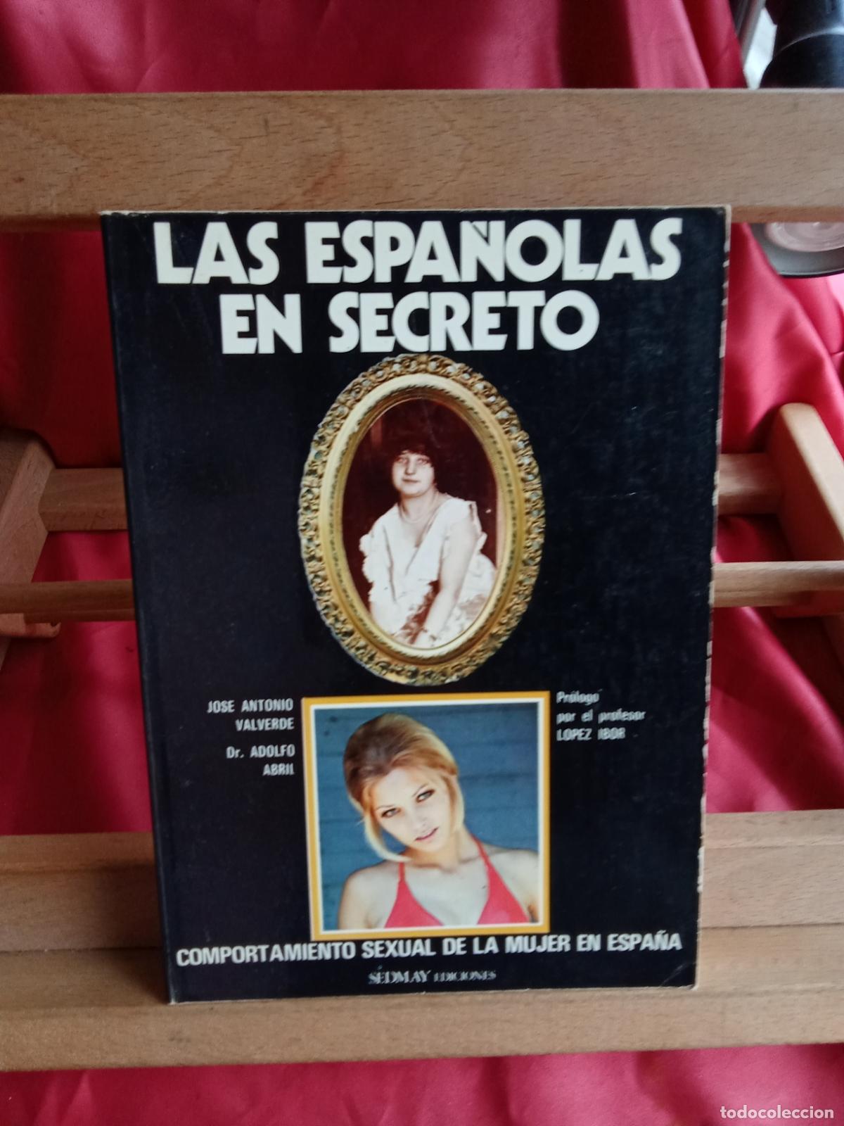 Livros em segunda m&atilde;o: Las espa&ntilde;olas en secreto. Jos&eacute; Antonio Valverde L.8760-1637