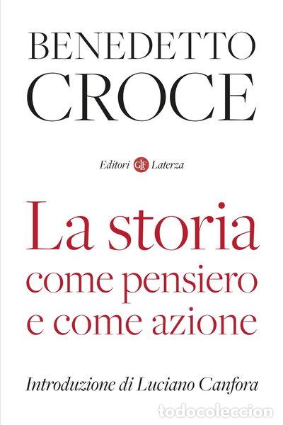 Libros: La storia come pensiero e come azione- 9788858152430
