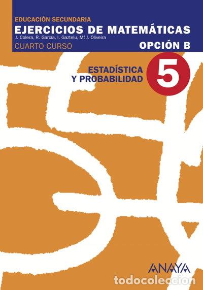 Libros: Ejercicios de Matem&aacute;ticas 5. Estad&iacute;stica y Probabilidad- 9788466771139