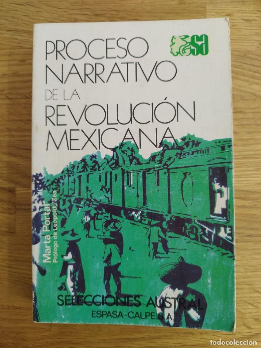 Libros: Proceso narrativo de la revoluci&oacute;n mexicana, Marta Portal (PREGUNTAR DISPONIBILIDAD)