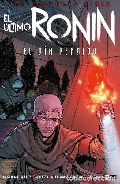 Libros: Las Tortugas Ninja: El &uacute;ltimo ronin - El d&iacute;a perdido- 9788410108394
