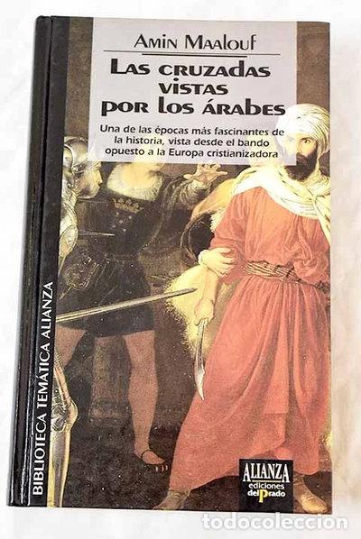 Libros: Las cruzadas vistas por los &aacute;rabes- 9788478384075
