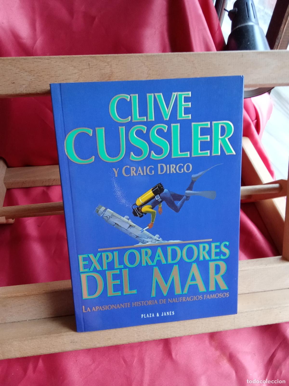 Libros: Exploradores del mar. Clive Cussler y Craig Dirgo L.13773-1782