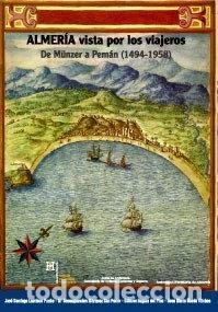 B&uuml;cher: Almer&iacute;a vista por los viajeros- 9788481084092