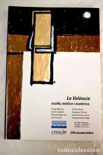 books: La Val&eacute;ncia Oculta, M&iacute;stica I Esot&egrave;rica- 9788496472143