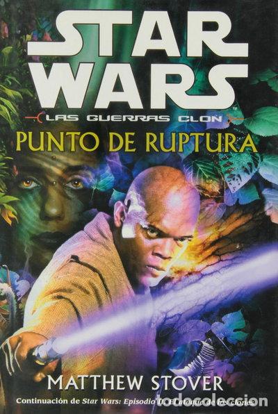 books: Star Wars, Las Guerras Clon: Punto de Ruptura- 9788495070401