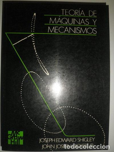 Libros: Teor&iacute;a de M&aacute;quinas y Mecanismos- 9789684512979 - Foto 1
