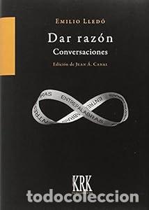Libros: Dar raz&oacute;n - Emilio Lled&oacute; &Iuml;&ntilde;igo - Foto 1