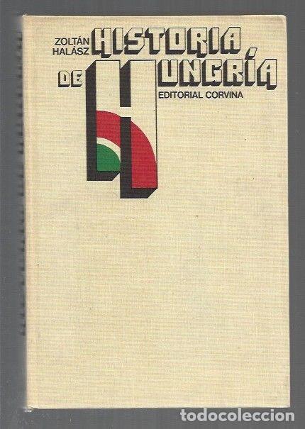 Libros: HISTORIA DE HUNGRIA - HALASZ, ZOLTAN