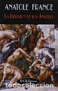 Livres: La rebeli&oacute;n de los &aacute;ngeles - Anatole France