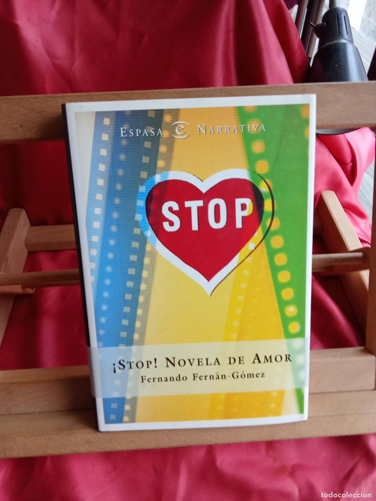 Livros em segunda m&atilde;o: &iexcl;Stop! Novela de amor. Fernando Fern&aacute;n-G&oacute;mez L.13773-1802