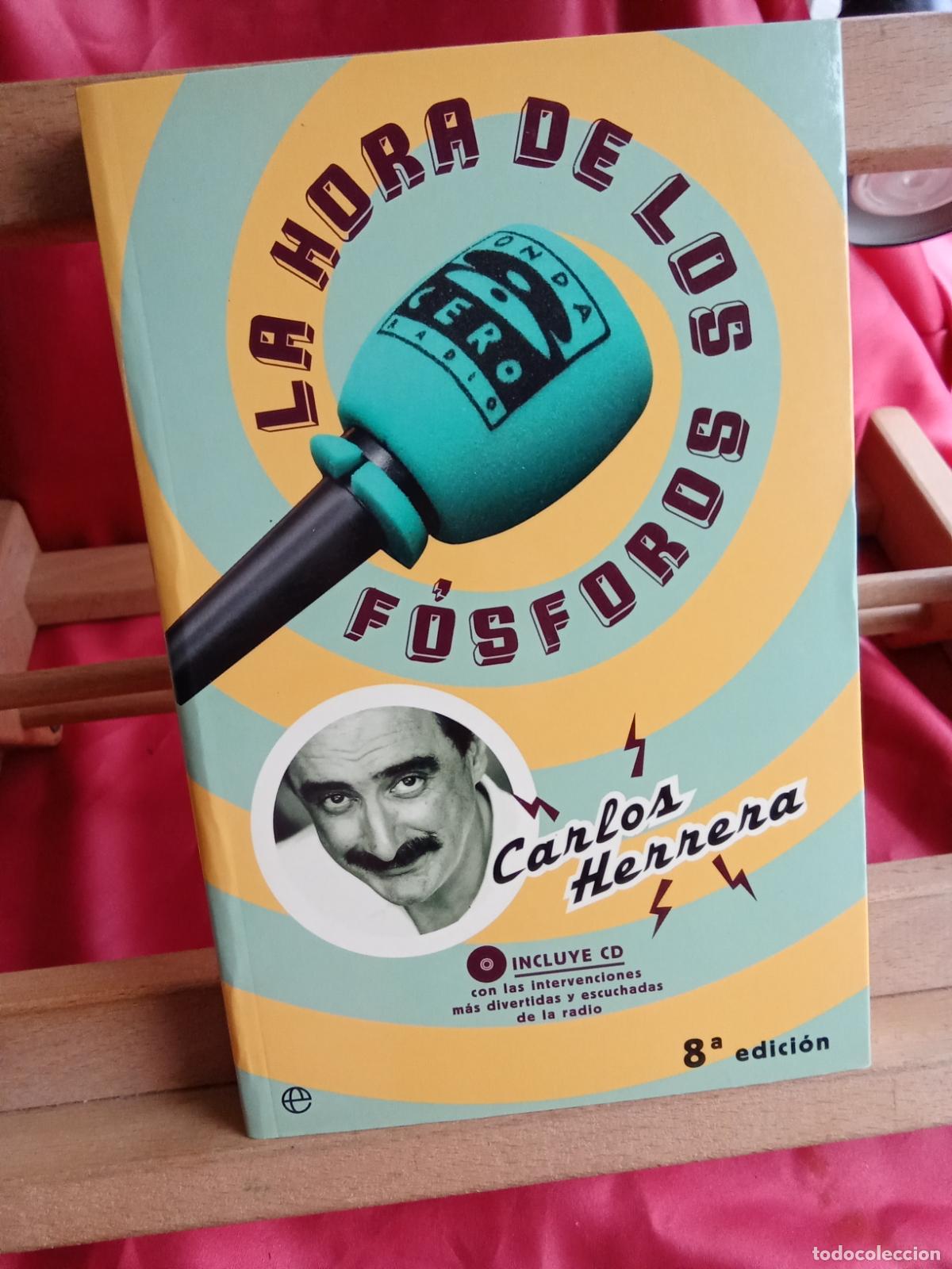 Libros: La hora de los f&oacute;sforos. Carlos Herrera L.13773-1803