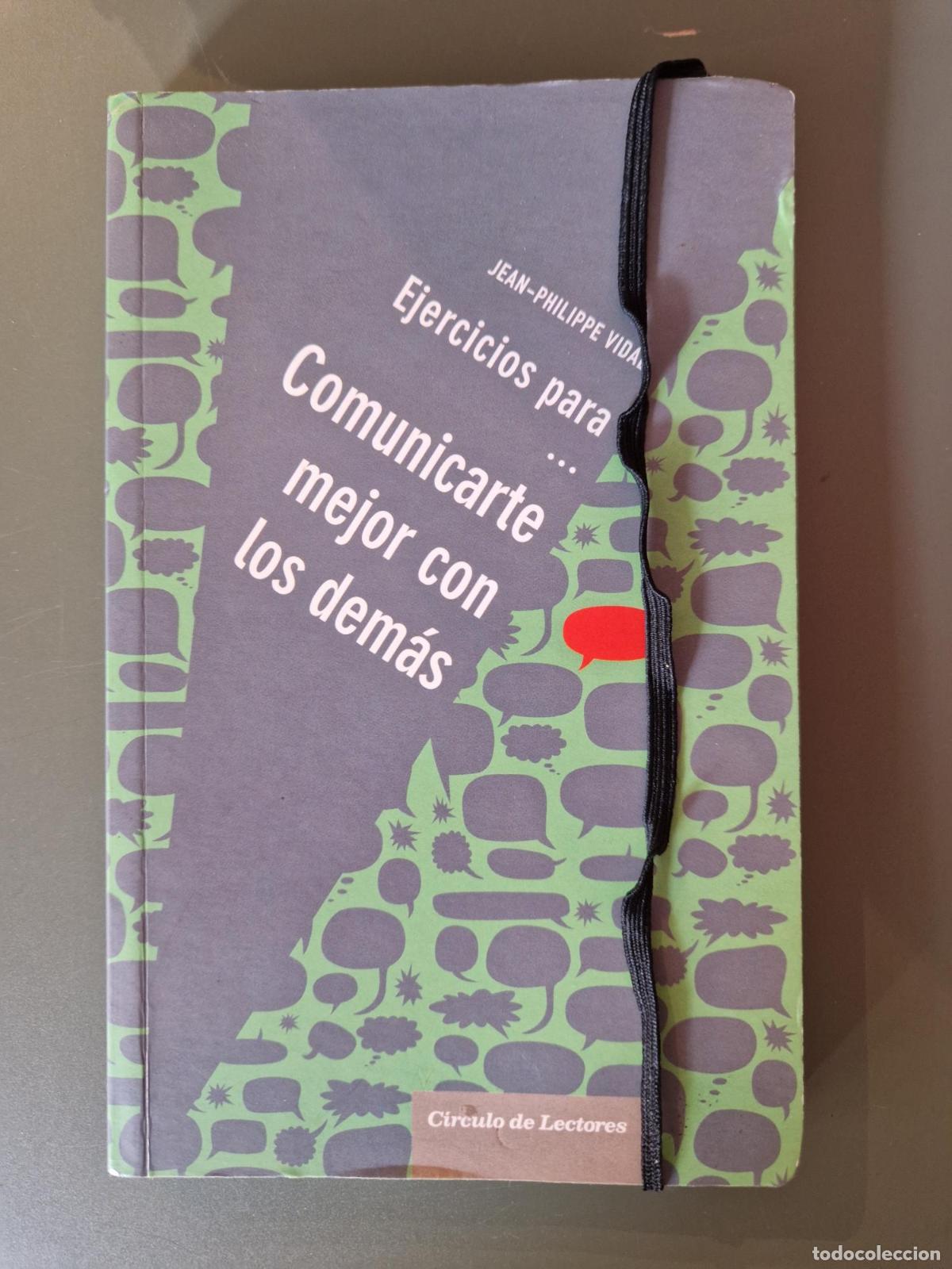 Libros: Ejercicios para comunicarte mejor con los dem&aacute;s - Jean-Philippe Vidal - Foto 2