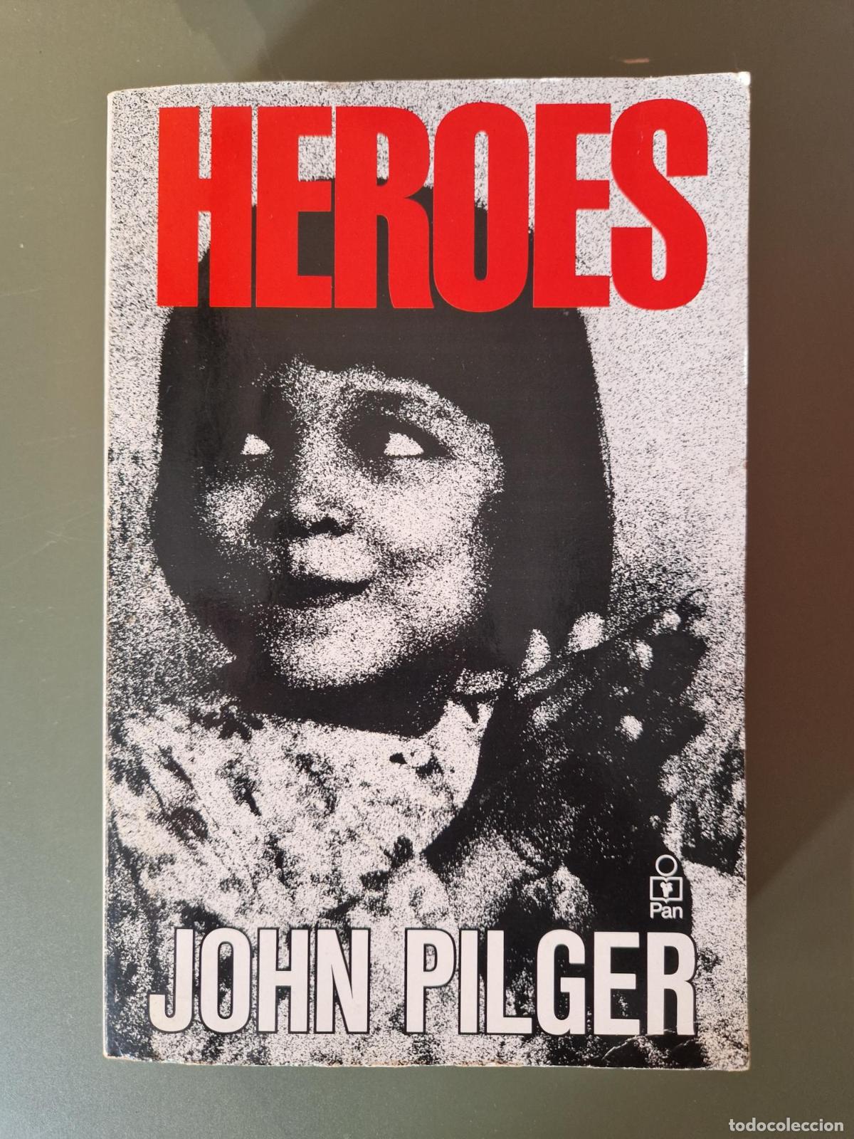 Libros: Heroes (John Pilger) - John Pilger