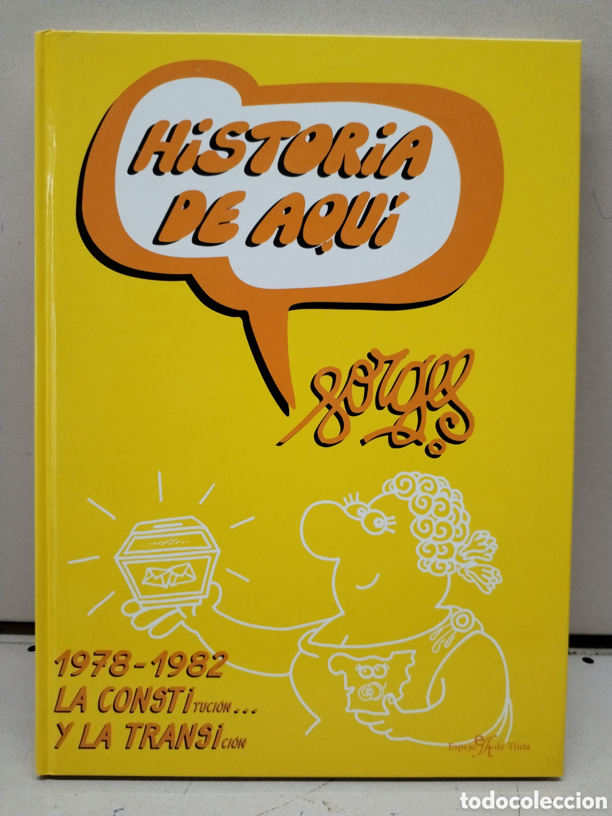 Libros: Historia de aqu&iacute;. 1978-1982. La Constituci&oacute;n y la Transici&oacute;n - Forges - Foto 1