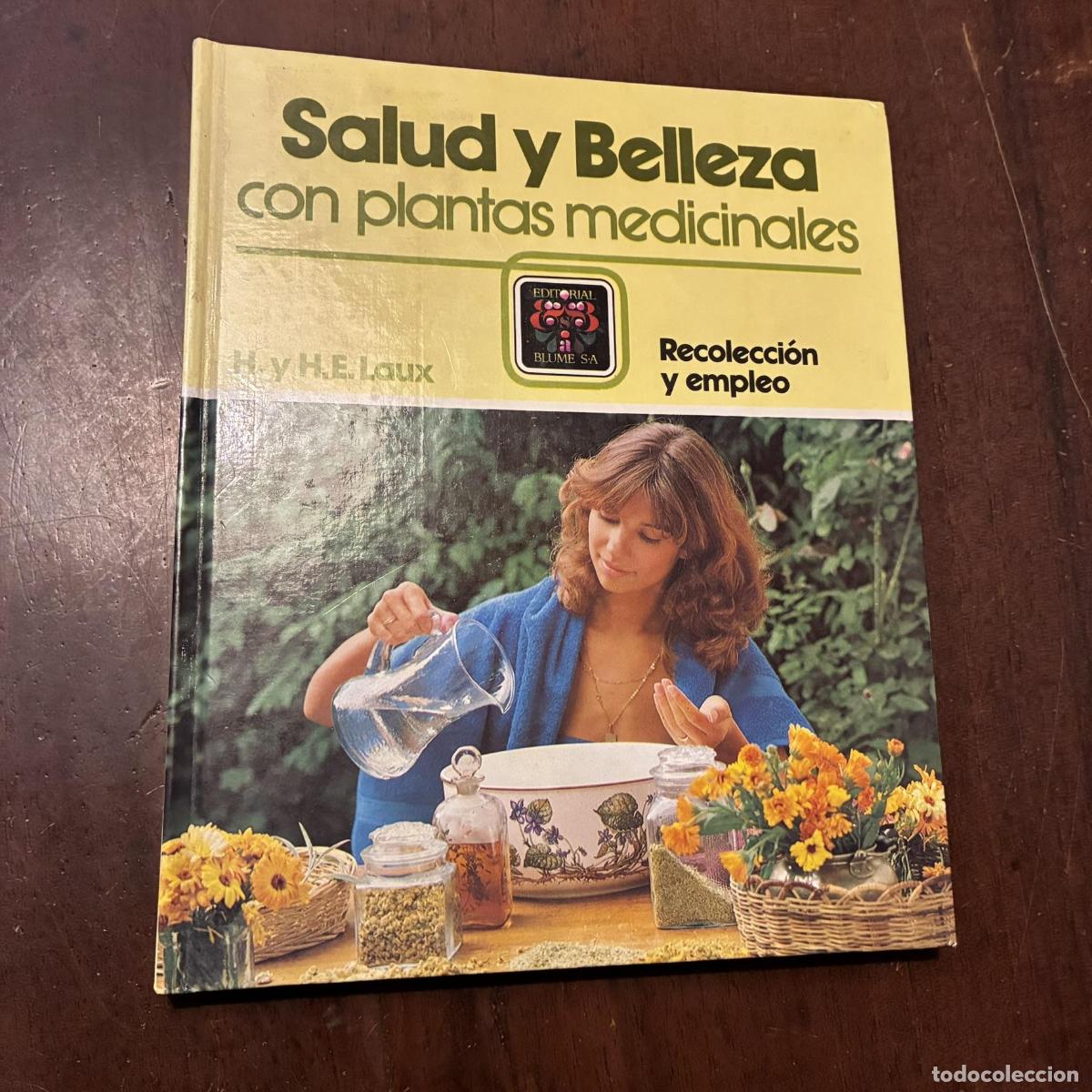 Salud y belleza con plantas medicinales - H.E. Laux
