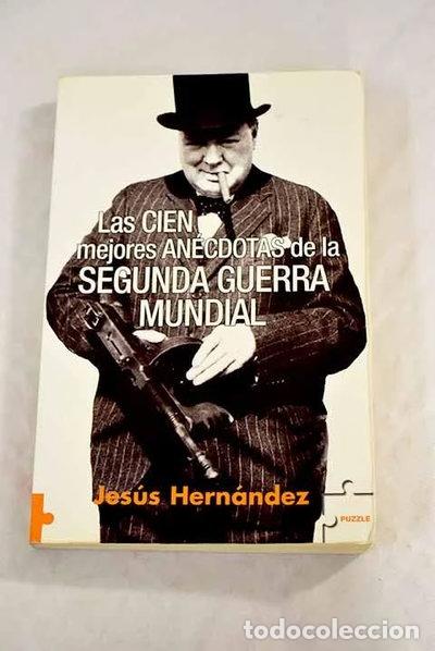 Livres: Las cien mejores an&eacute;cdotas de la Segunda Guerra Mundial- 9788496525702