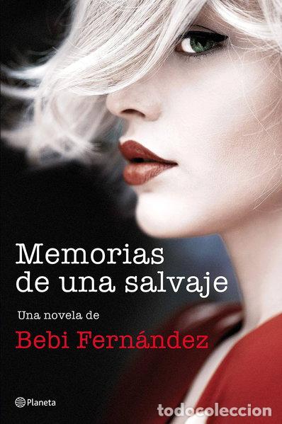 Libros: Memorias de una salvaje- 9788408194453