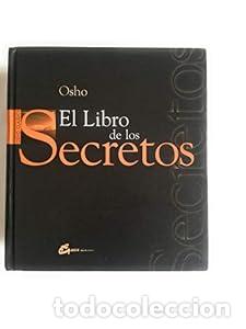 Libros: LIBRO DE LOS SECRETOS, EL - Osho - Foto 1