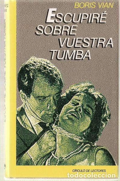 Libri di seconda mano: Escupir&eacute; sobre vuestra tumba- 9788422627715