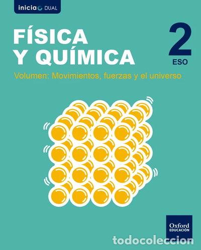 Libros: Inicia F&iacute;sica y Qu&iacute;mica. 2.&ordm; ESO. Libro del alumno. Volumen 2- 9780190502430