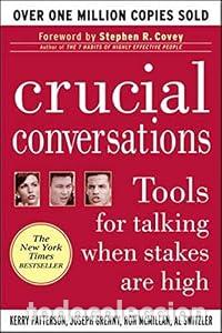 Libros: Crucial Conversations: Tools for Talking When Stakes Are High - Kerry Patterson