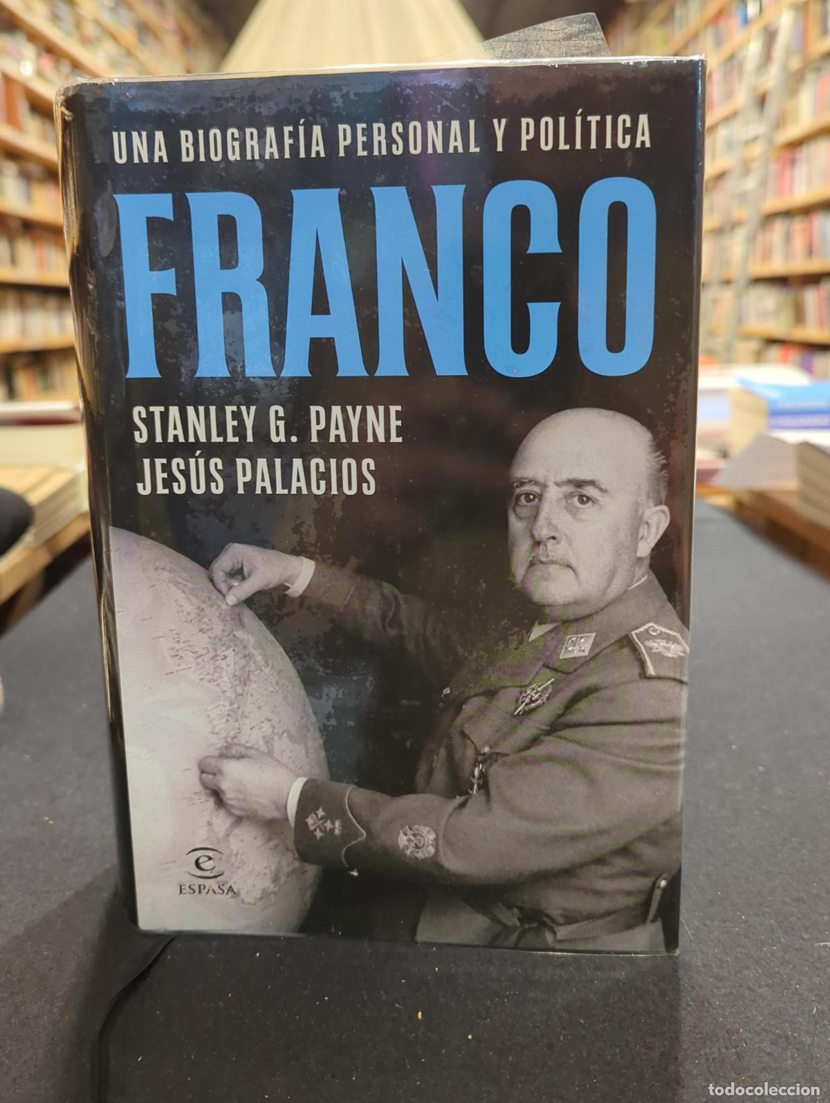 B&uuml;cher: Franco, una biograf&iacute;a personal y pol&iacute;tica - Stanley G. Payne; Jes&uacute;s Palacios