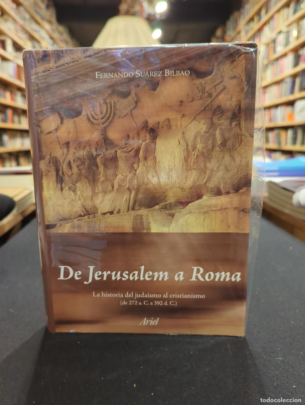 B&uuml;cher: De Jerusalem a Roma. La historia del juda&iacute;smo al cristianismo (de 272 a.C. a 392 d.C.) - Fernando Su