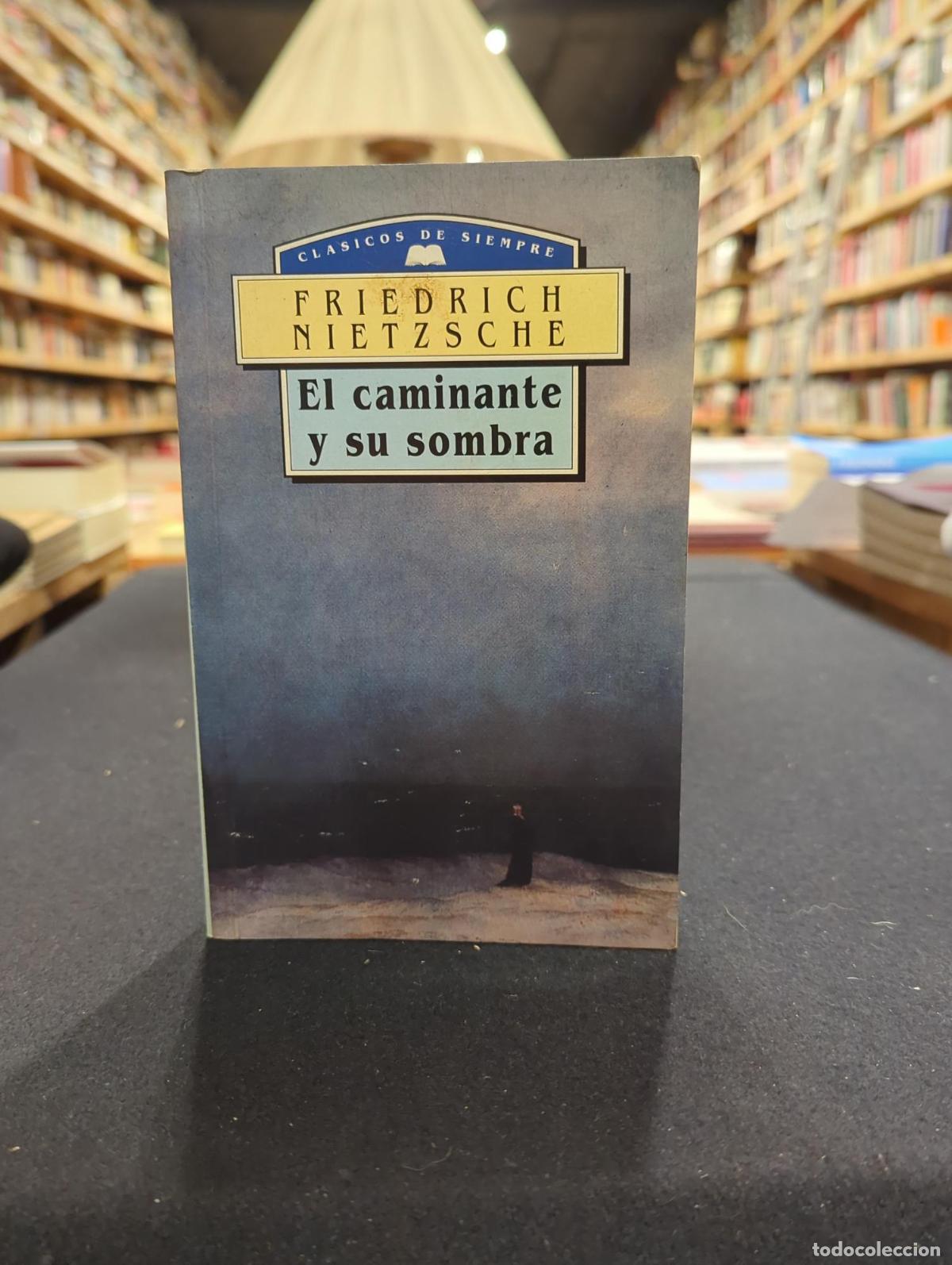 Libri di seconda mano: El caminante y su sombra - Friedrich Nietzsche