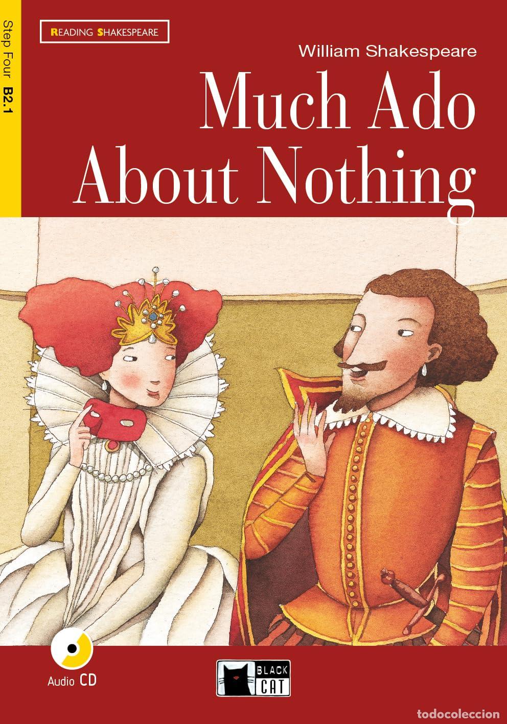 Livres: MUCH ADO ABOUT NOTHING +CD STEP FOUR B2.1: Much Ado About Nothing + audio CD (Reading and training)